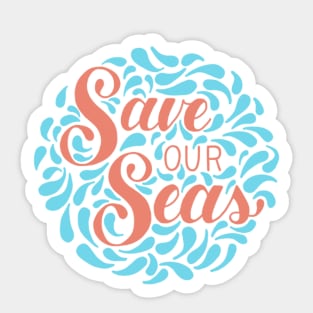 Save our Seas Sticker